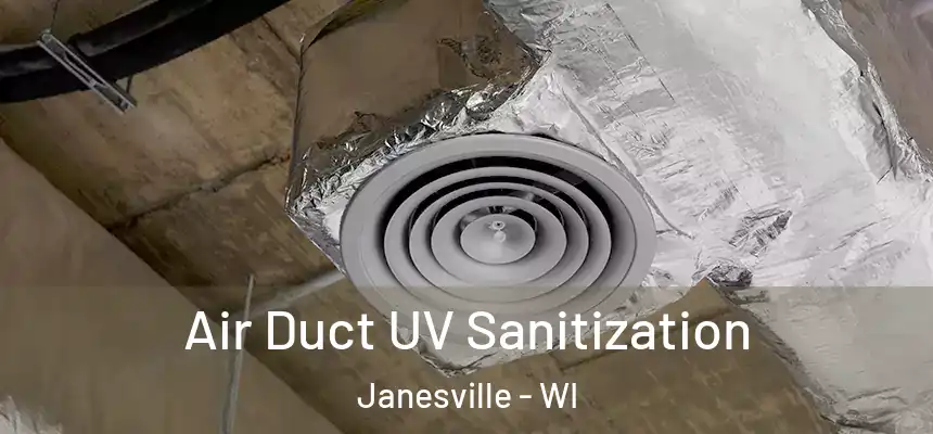 Air Duct UV Sanitization Janesville - WI