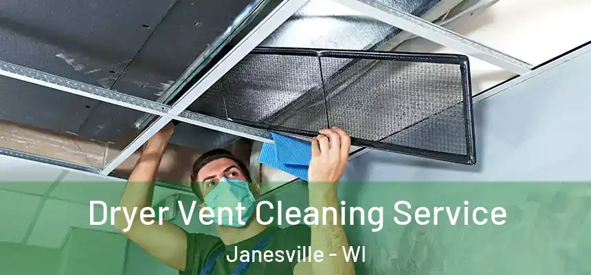  Dryer Vent Cleaning Service Janesville - WI