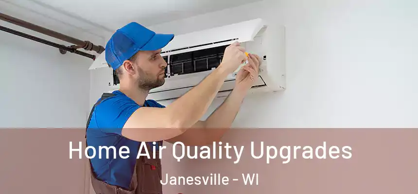 Home Air Quality Upgrades Janesville - WI
